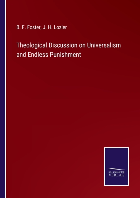 Theological Discussion on Universalism and Endless Punishment
