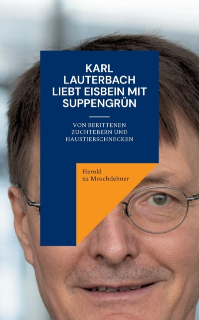 Karl Lauterbach liebt Eisbein mit Suppengrun