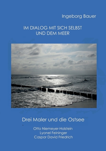 Im Dialog mit sich selbst und dem Meer