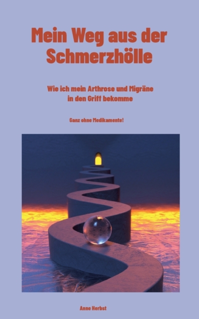 Mein Weg aus der Schmerzholle