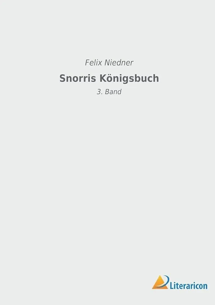 Snorris Konigsbuch : 3. Band