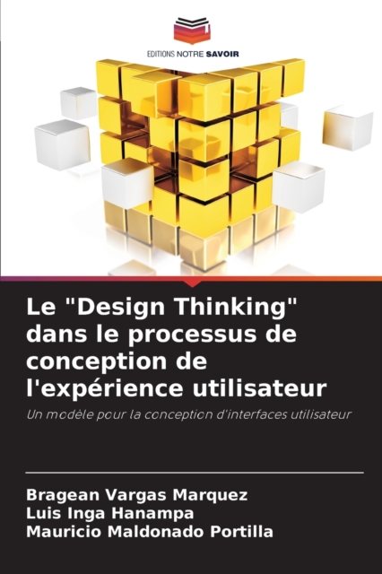 Le "Design Thinking" dans le processus de conception de l'exp?rience utilisateur