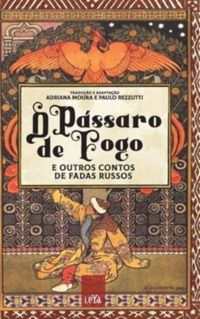 O passaro de fogo e outros contos de fadas russos