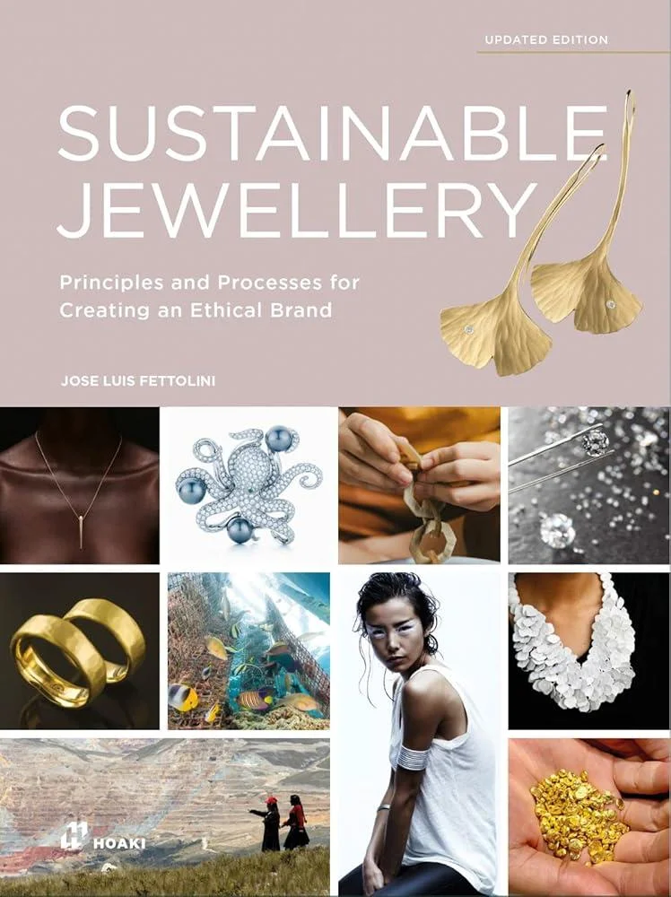 Sustainable Jewellery (Updated Edition) : Principles and Processes for Creating an Ethical Brand