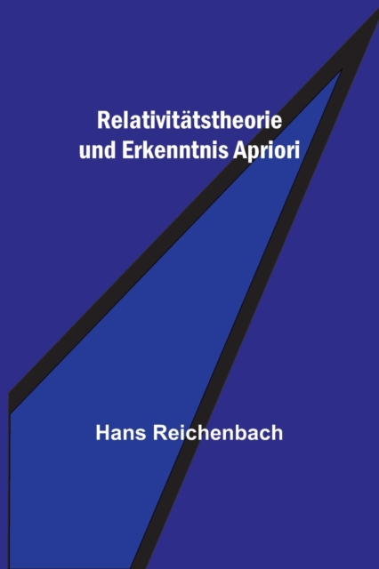 Relativitatstheorie und Erkenntnis Apriori