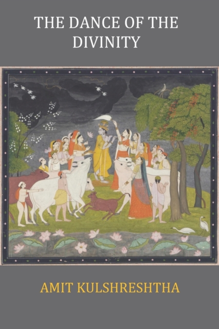 The Dance of the Divinity