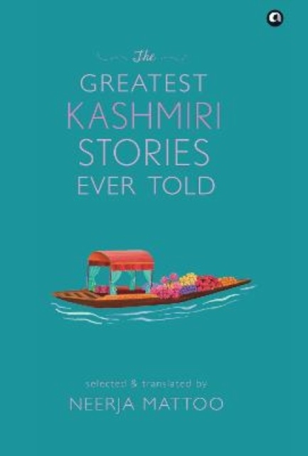 The Greatest Kashmiri Stories Ever Told