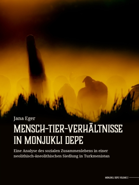 Mensch-Tier-Verhaltnisse in Monjukli Depe