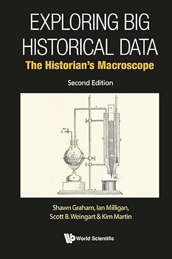 Exploring Big Historical Data: The Historian's Macroscope