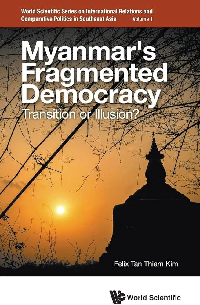 Myanmar's Fragmented Democracy: Transition Or Illusion? : 1