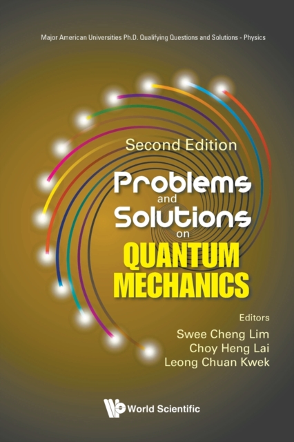 Problems and Solutions on Quantum Mechanics (Second Edition)