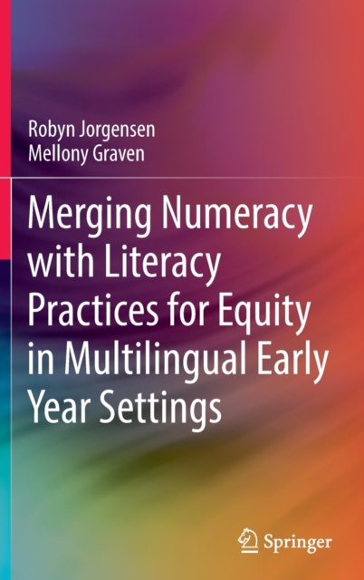 Merging Numeracy with Literacy Practices for Equity in Multilingual Early Year Settings (2021)