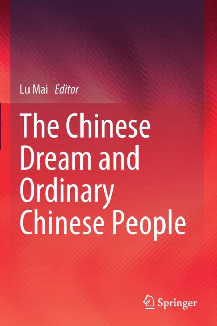 The Chinese Dream and Ordinary Chinese People