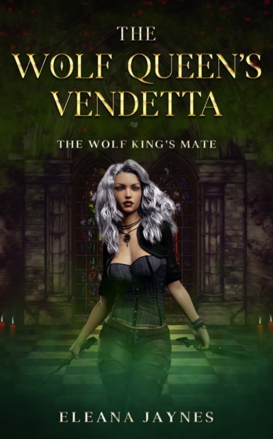 The Wolf Queen's Vendetta