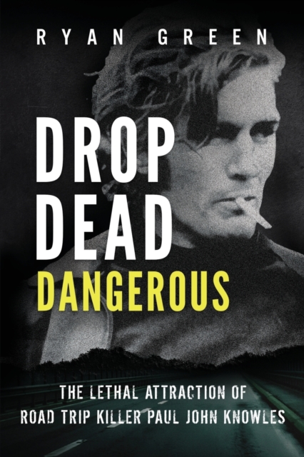 Drop Dead Dangerous
