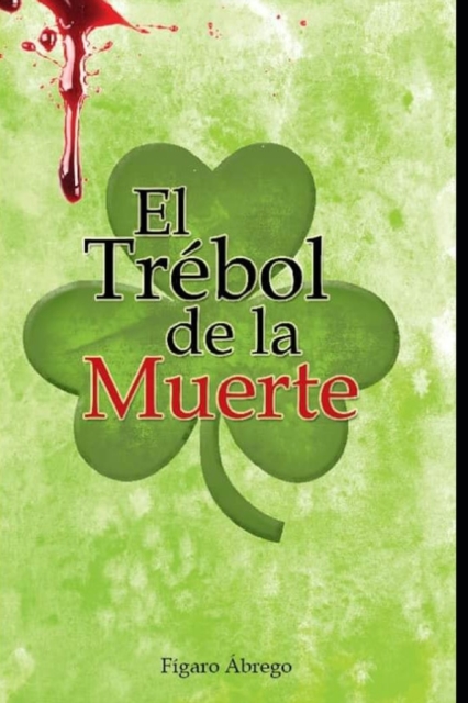 El Trebol de la Muerte