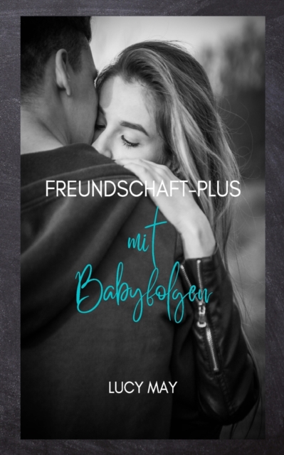 Freundschaft-Plus mit Babyfolgen