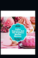 Coffee, Cupcake, and the Papillion Murder Mystery