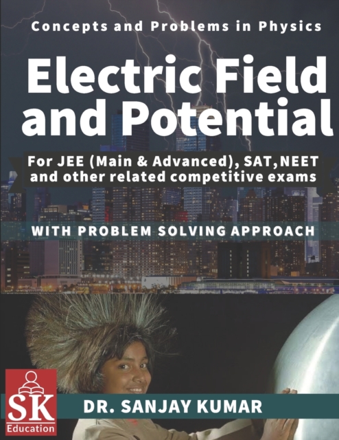 Electric Field and Potential