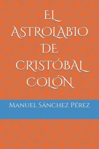 El Astrolabio de Cristobal Colon