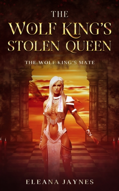 The Wolf King's Stolen Queen
