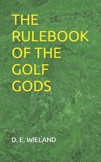 The Rulebook of the Golf Gods