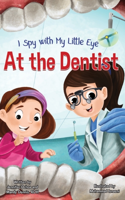 I Spy with My Little Eye ... At the Dentist