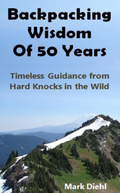 Backpacking Wisdom of 50 Years
