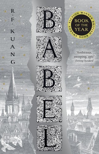 Babel : Or the Necessity of Violence: an Arcane History of the Oxford Translators’ Revolution