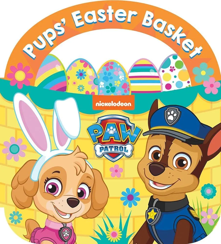 PAW Patrol Pups’ Easter Basket: A Carry-Along Board Book