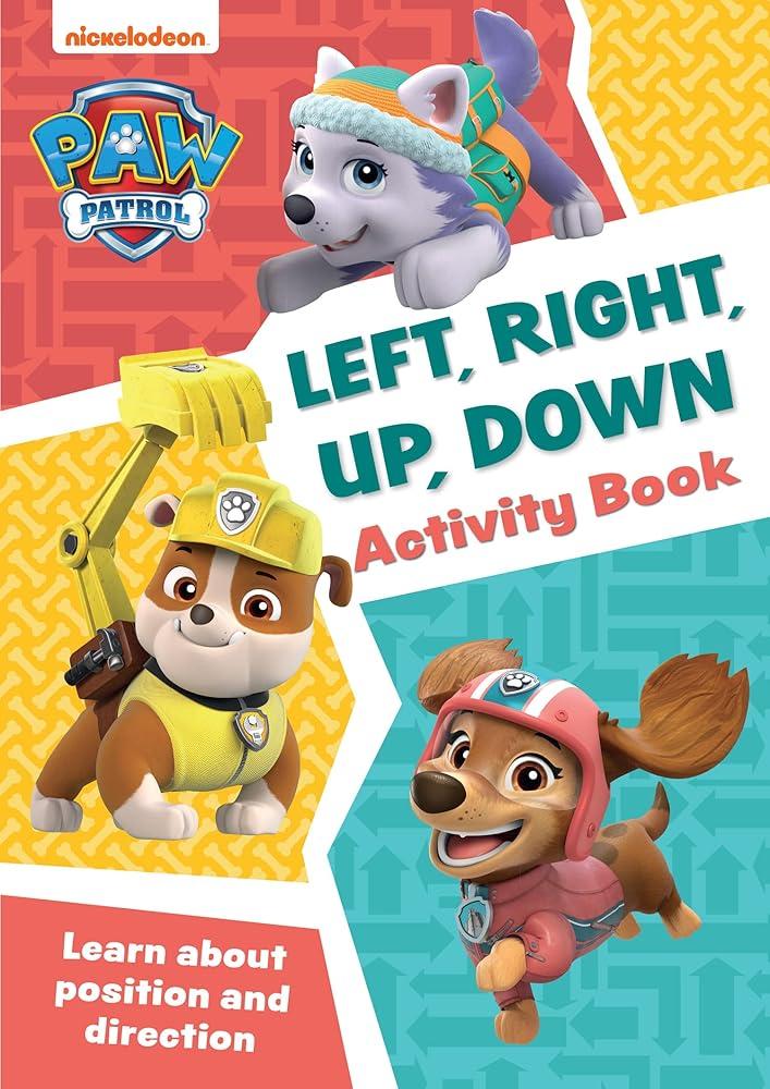 PAW Patrol Left, Right, Up, Down Activity Book : Get Set for School!