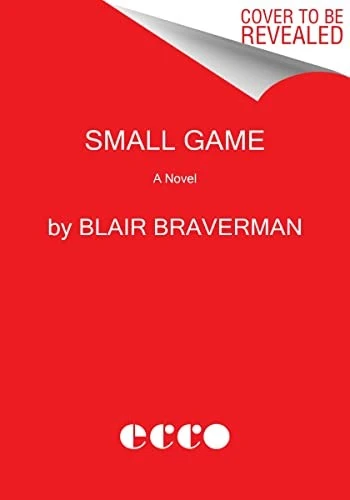 Small Game : A Novel