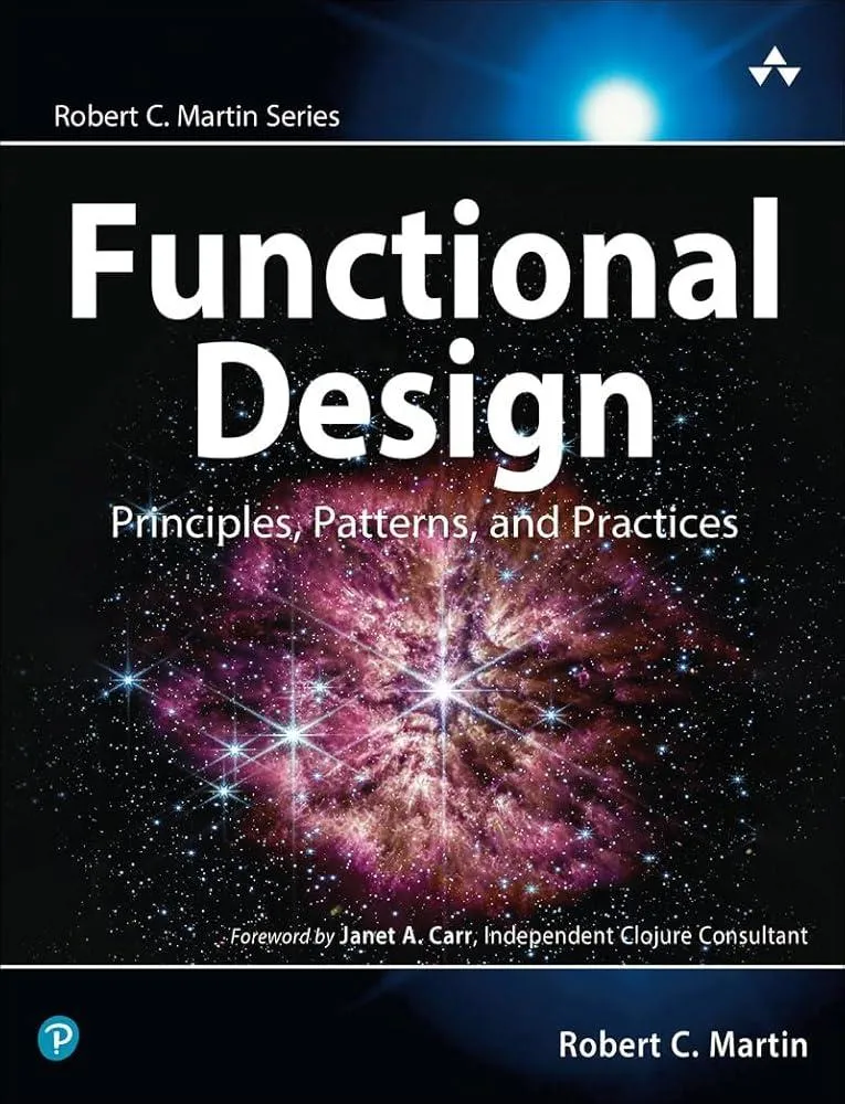 Functional Design : Principles, Patterns, and Practices