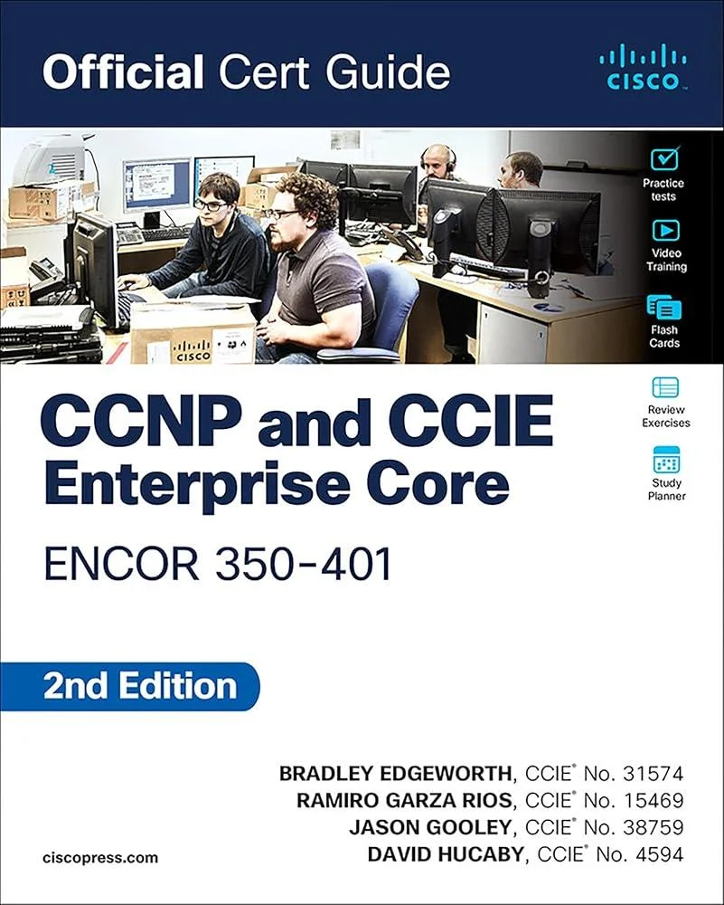 CCNP and CCIE Enterprise Core ENCOR 350-401 Official Cert Guide