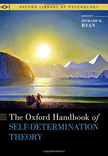 The Oxford Handbook of Self-Determination Theory