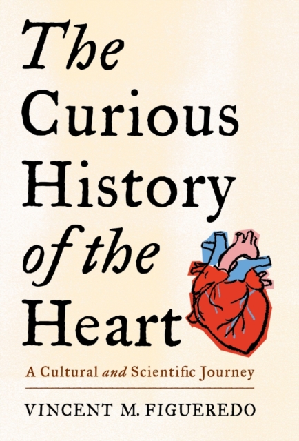 The Curious History of the Heart