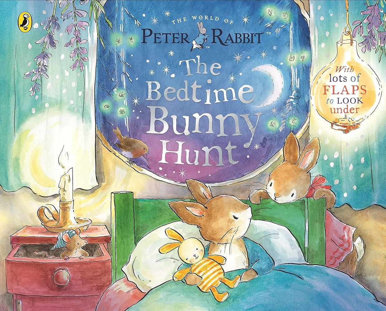 Peter Rabbit: The Bedtime Bunny Hunt : A Lift-the-Flap Storybook