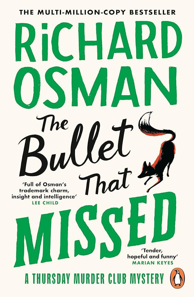 The Bullet That Missed : (The Thursday Murder Club 3)