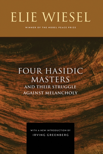 Four Hasidic Masters and Their Struggle Against Melancholy (Expanded)