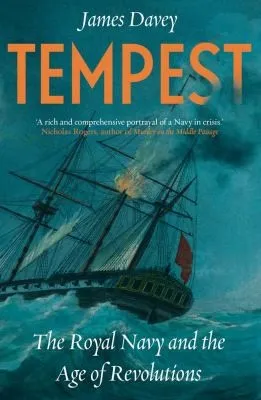 Tempest : The Royal Navy and the Age of Revolutions