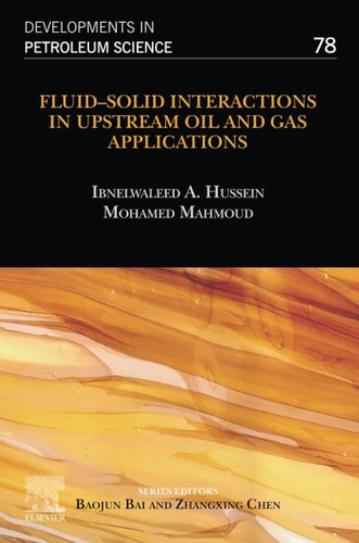 Fluid-Solid Interactions in Upstream Oil and Gas Applications