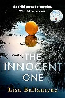 The Innocent One : The gripping, must-read thriller from the Richard & Judy Book Club bestselling author