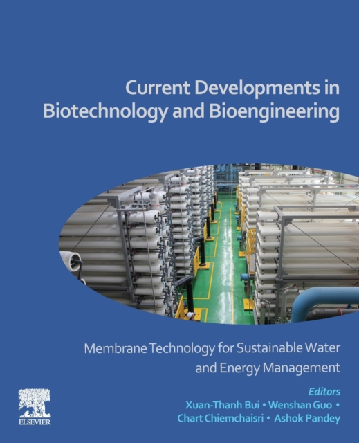 Current Developments in Biotechnology and Bioengineering