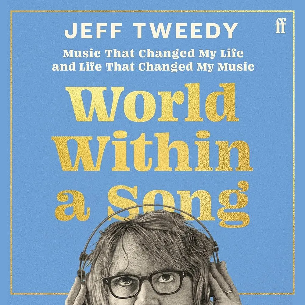 World Within a Song : Music That Changed My Life and Life That Changed My Music