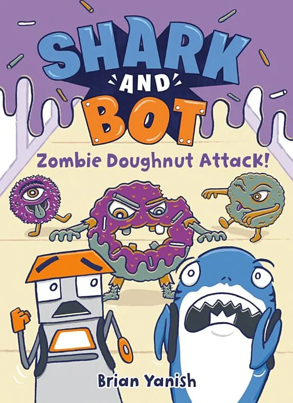 Shark and Bot #3: Zombie Doughnut Attack! : (A Graphic Novel)