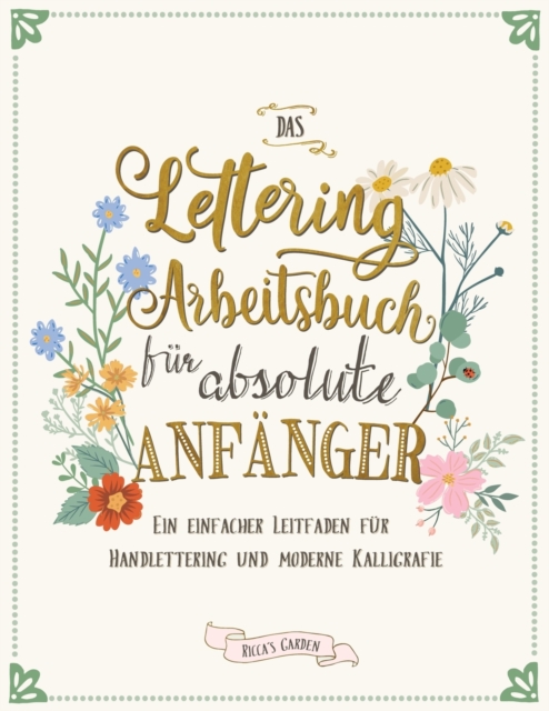Das Lettering Arbeitsbuch fur absolute Anfanger
