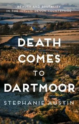 Death Comes to Dartmoor : The riveting cosy crime series