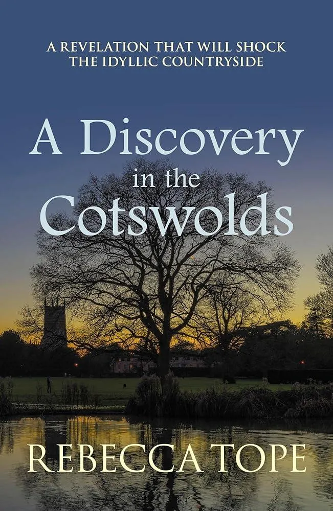 A Discovery in the Cotswolds : The page-turning cosy crime series