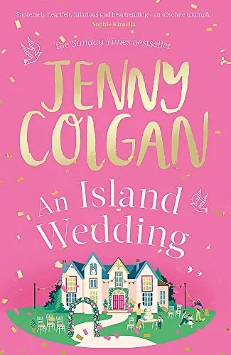 An Island Wedding : From the bestselling author of feel-good romance