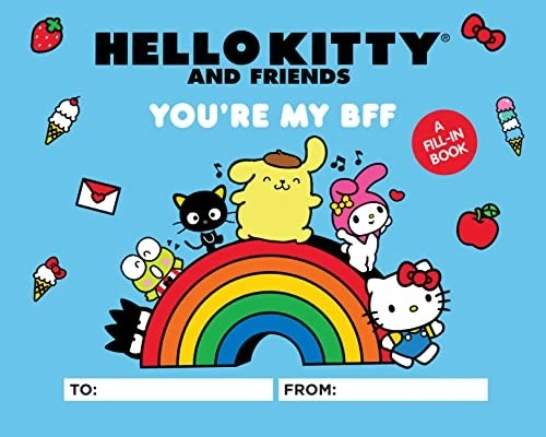 Hello Kitty and Friends: You're My BFF : A Fill-In Book